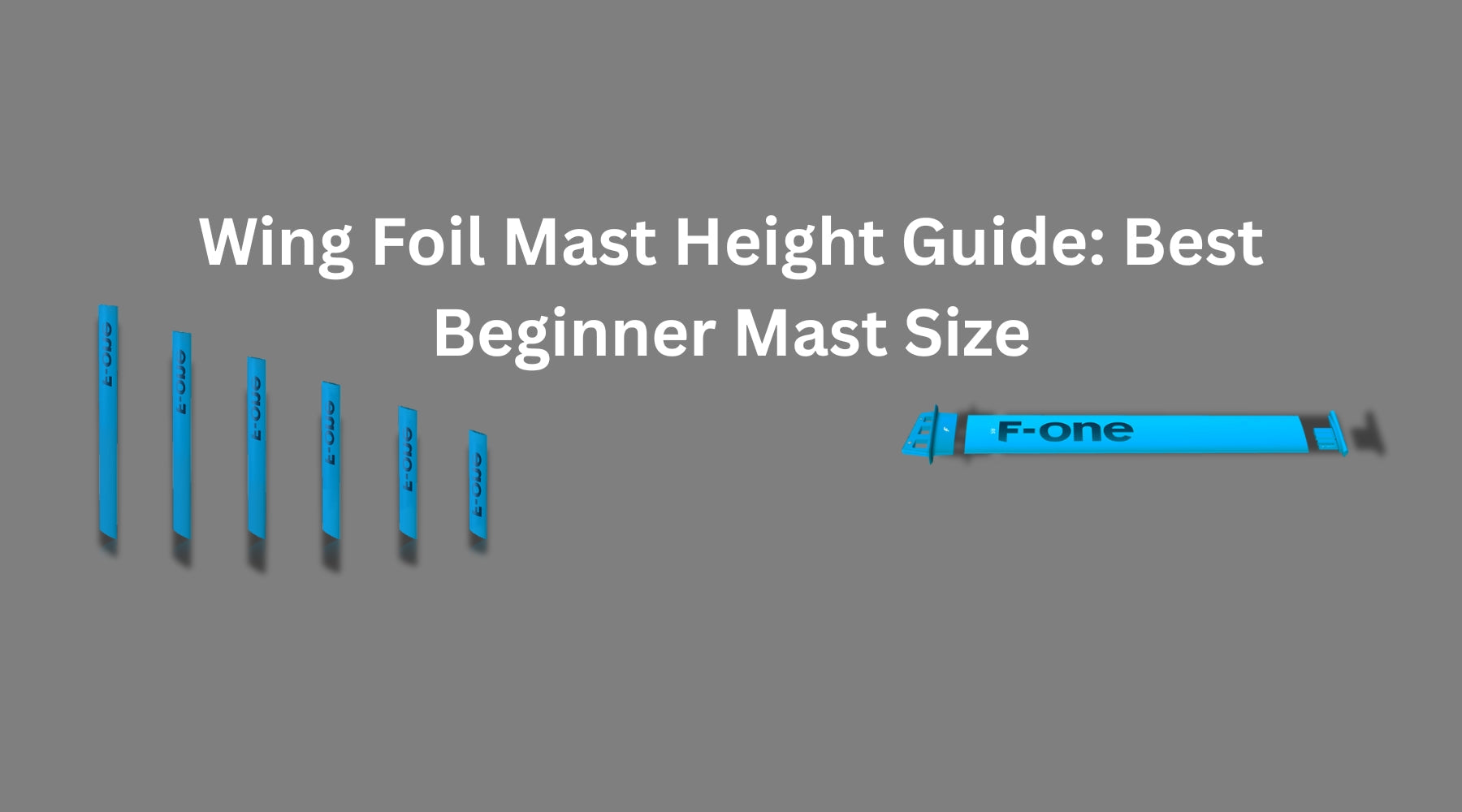Wing Foil Mast Height Guide: Best Mast Size for Beginners