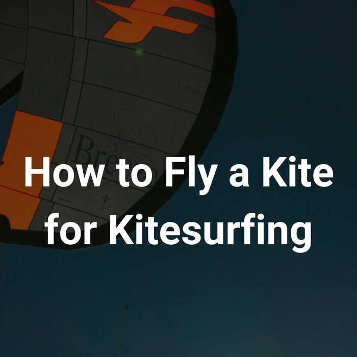 How to Fly a Kite for Kitesurfing