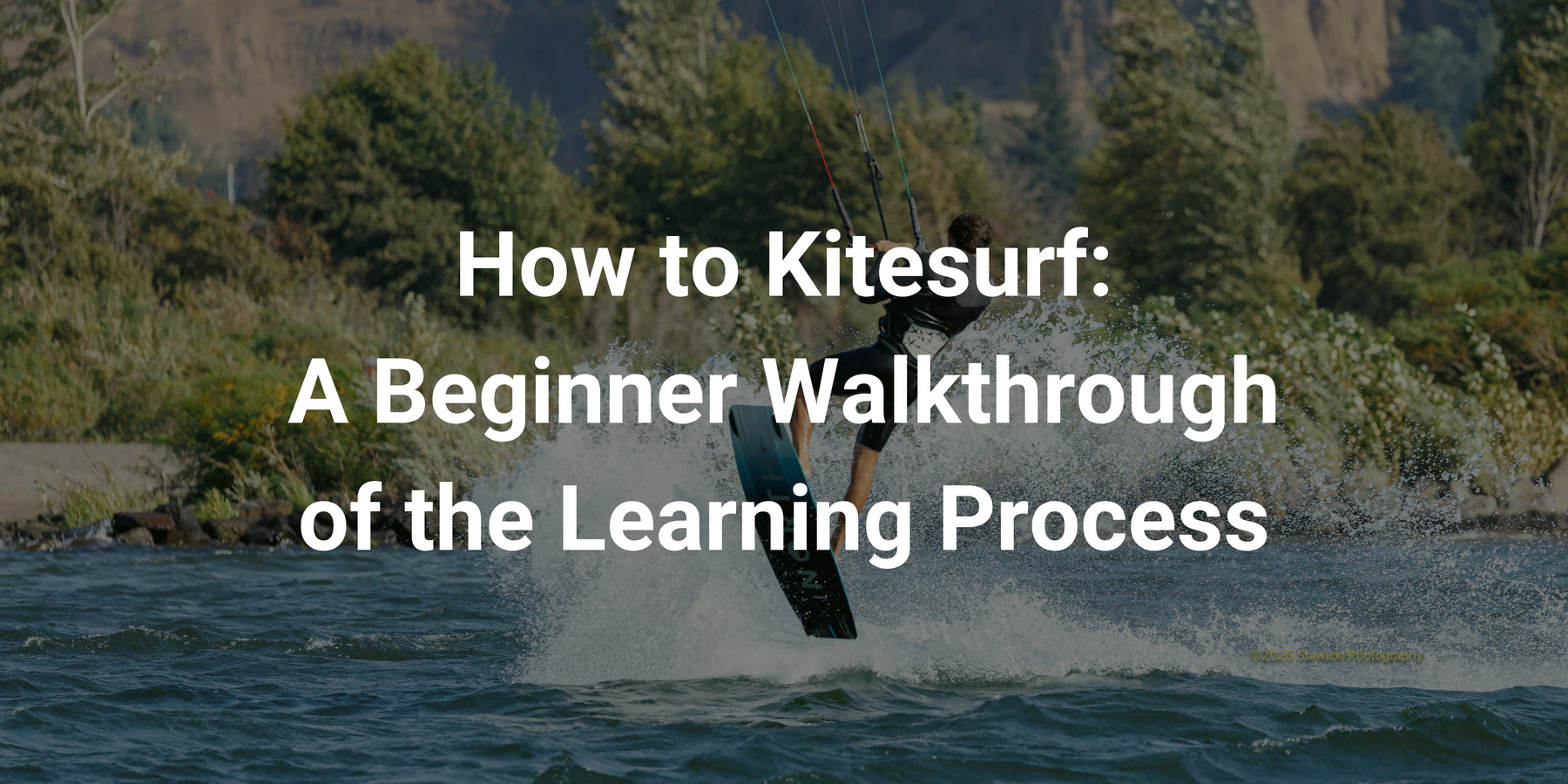 How to Kitesurf: A Beginner Walkthrough