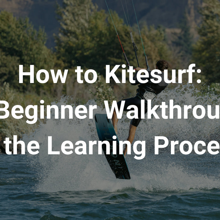 How to Kitesurf: A Beginner Walkthrough