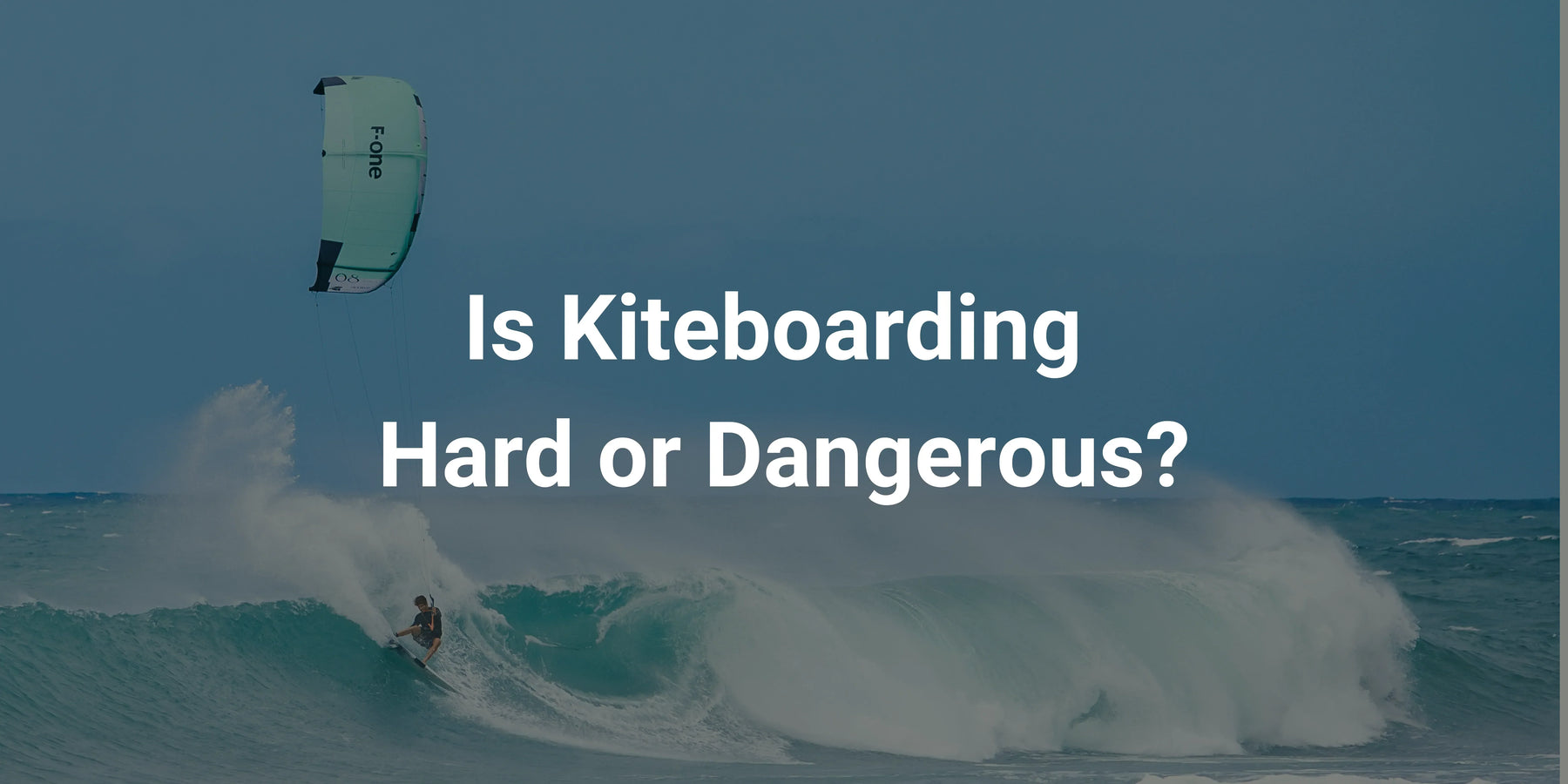 Is Kitesurfing Hard or Dangerous?