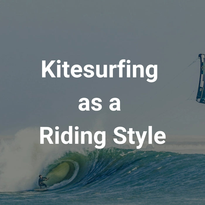 Kitesurfing as a Riding Style