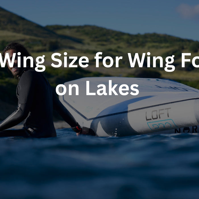 Best Wing Foil Wing Size for Lakes and Low Wind