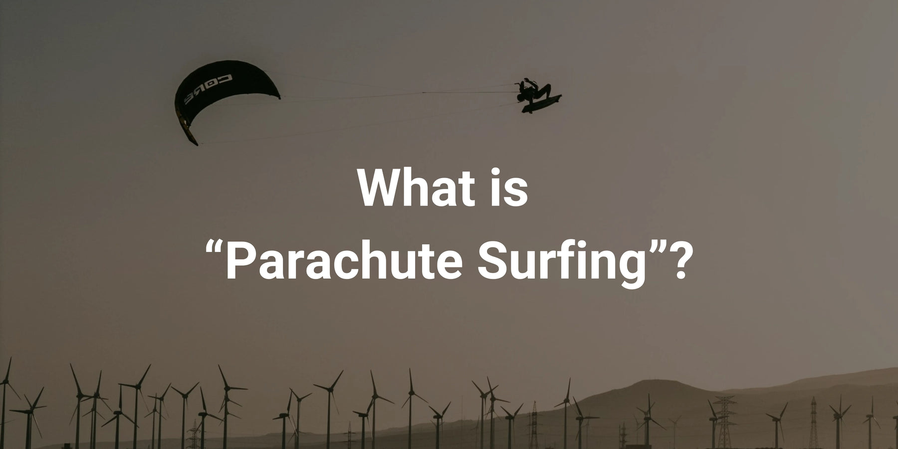What Is Parachute Surfing?