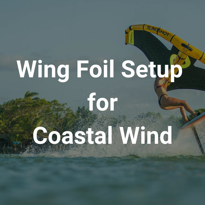 Wing Foil Setup for Coastal Wind: Beginner Ocean Guide